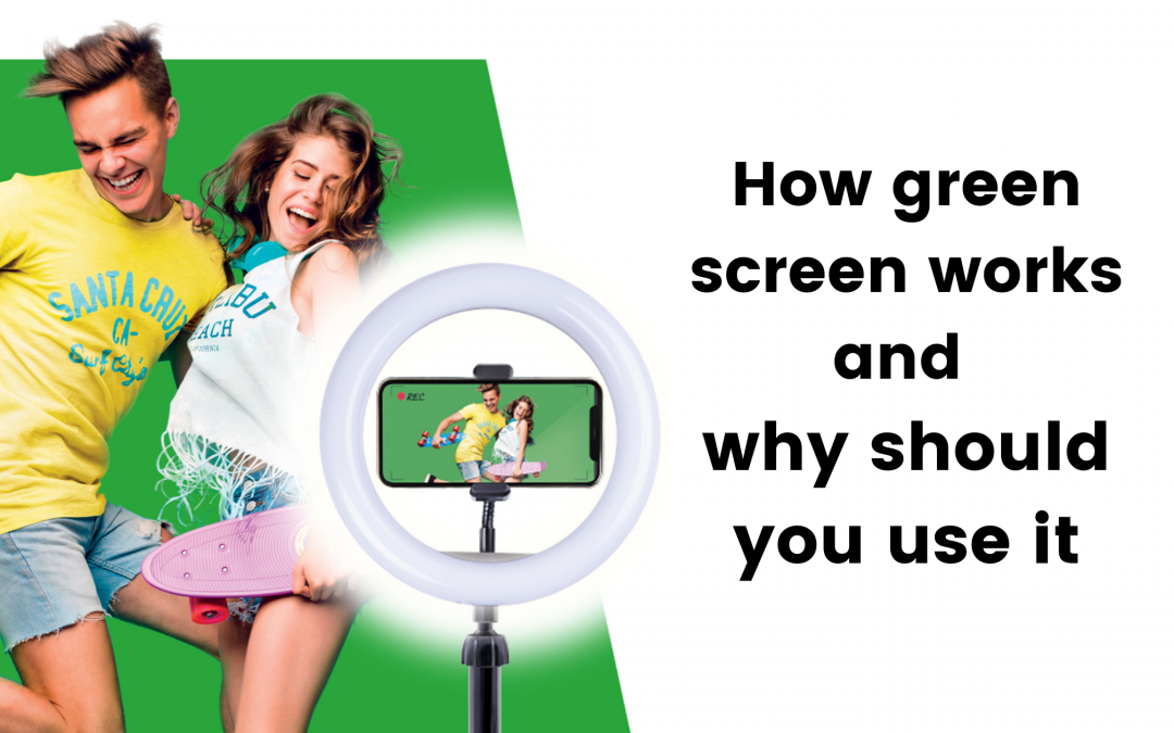How green screen works and why should you use it
